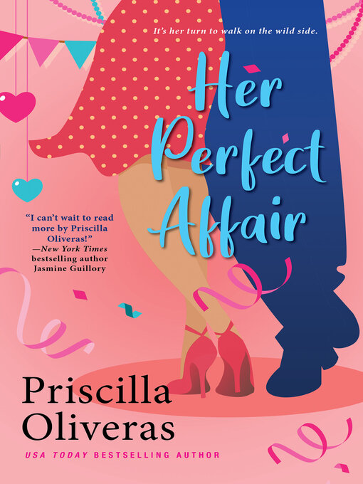 Title details for Her Perfect Affair by Priscilla Oliveras - Wait list